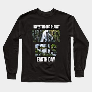 Earth day Long Sleeve T-Shirt